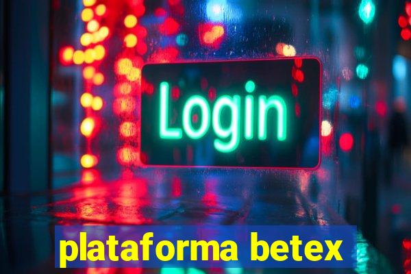 plataforma betex